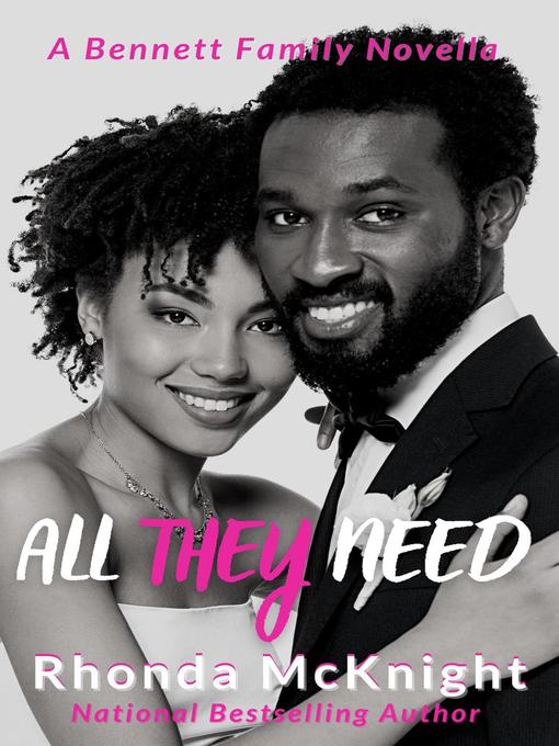 Title details for All They Need by Rhonda McKnight - Available